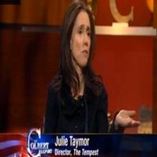 STAGE TUBE: Julie Taymor Talks Tempest, Spidey on Colbert Report